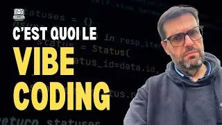 Miniature : Le Vibe Coding, c'est quoi ? (et c'est vraiment utile ?)