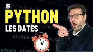 Miniature : Python datetime : arrête de galérer avec les dates