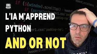 Miniature : L'IA m'a appris and, or, not en Python — je ne code plus jamais mes conditions comme avant