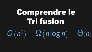 Miniature : Comprendre le Tri fusion