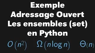 Miniature : Exemple d'adressage ouvert : les ensembles (set) en python