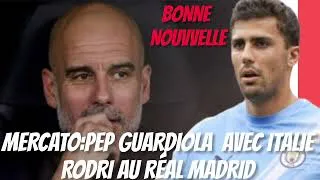 Miniature : DEUX GROSSES BOMBES PEP GUARDIOLA AVEC ITALIE ET RODRI POURRAIT REJOINDRE LE RÉAL MADRID CET ÉTÉ 