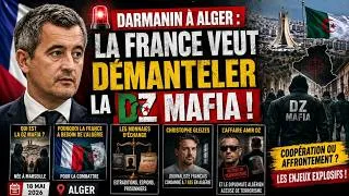 Miniature : 🚨 Darmanin à Alger : La France traque la DZ Mafia jusqu'en Algérie ! Ce que personne ne vous dit…