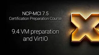 Miniature : NCP-MCI 7.5 - 9.4 VM preparation and VirtIO