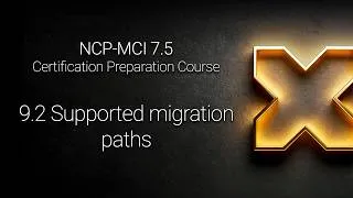 Miniature : NCP-MCI 7.5 - 9.2 Supported migration paths