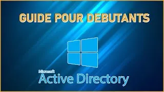 Miniature : Les bases de l'Active Directory - guide complet pour débutants