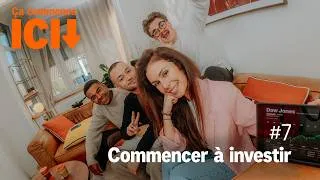 Miniature : Ça commence ici | S1E7 Investir sans paniquer : par où commencer ?