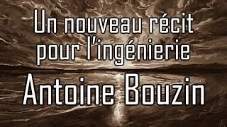 Miniature : Un nouveau récit pour l’ingénierie - Antoine Bouzin
