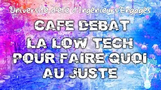 Miniature : La Low-Tech, pour faire quoi au juste ? UEIE #Jour11