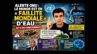 Miniature : 💧 Alerte ONU : Le monde est en « FAILLITE MONDIALE » d’eau (et c’est irréversible)