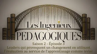 Miniature : 18. Leaders qui provoquent un changement en utilisant l’évaluation au service de l’apprentissage