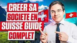 Miniature : Comment Créer Sa Société en Suisse (SA/Sàrl) ? Guide Complet 🇨🇭