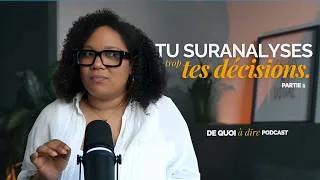 Miniature : Pourquoi les femmes intelligentes restent bloquées dans leurs décisions | Série Décisions (1/2)