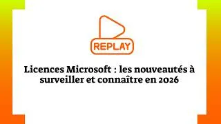 Miniature : Licences Microsoft 365 en 2026 : prix, Copilot et sécurité, ce qu’il faut savoir l replay