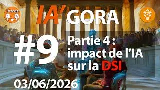 Miniature : IAgora 9, partie 4 : quel est l'impact de l'IA sur la DSI ?