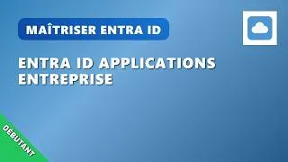 Miniature : A11EP9 : Entra ID Applications Entreprise