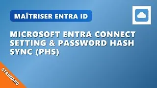 Miniature : A11EP5 : Microsoft Entra Connect Setting & Password Hash Sync (PHS)