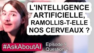 Miniature : L'Intelligence Artificielle nous rend-elle moins intelligents ? #AskAboutAI 9