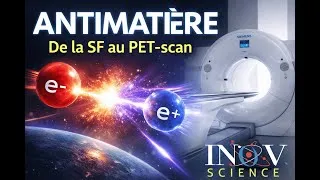 Miniature : Antimatière : de la science-fiction au PET-scan