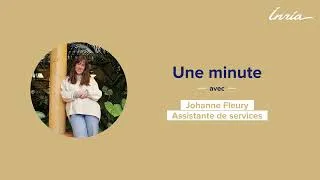 Miniature : 1 minute avec⏰ l Johanne Fleury, Assistante de services