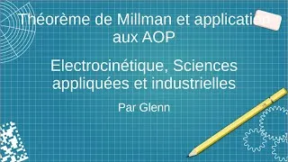 Miniature : Théorème de Millman et application aux AOP