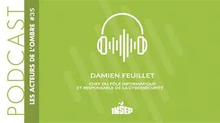 Miniature : LES ACTEURS DE L'OMBRE | EP#35 | Damien Feuillet, chef du pôle informatique et de la cybersécurité