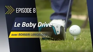 Miniature : Episode 8 - Le BABY DRIVE avec ROMAIN LANGASQUE