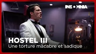 Miniature : Hostel III : âmes sensibles s’abstenir…