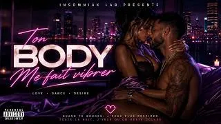 Miniature : TON BODY ME FAIT VIBRER ❤️ | Official Audio