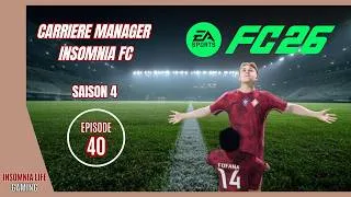 Miniature : Fin de saison 4 | CARRIERE MANAGER INSOMNIA FC #40 - FC26