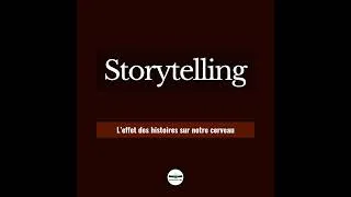 Miniature : Storytelling - L'effet des histoires sur notre cerveau