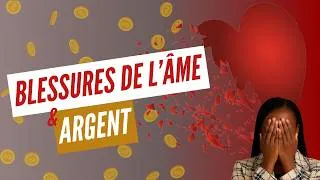 Miniature : 05 PROFILS FINANCIERS déréglés : Ces blessures émotionnelles qui SABOTENT ton AVENIR financier
