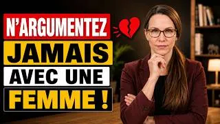 Miniature : N'argumentez jamais avec une femme : faites plutôt ceci (Psychologie féminine)
