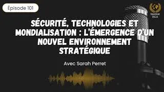 Miniature : Sécurité, technologies et mondialisation : l’émergence d’un nouvel environnement stratégique