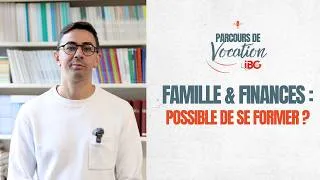 Miniature : Famille & finances : possible de se former ? - Parcours de vocation avec Jonathan Pierson - IBG