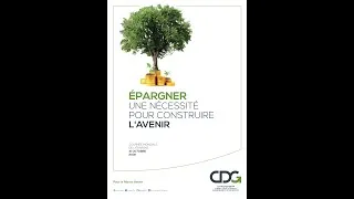 Miniature : Epargner, une nécessité pour construire l’avenir, 31 octobre 2018 (Première partie)