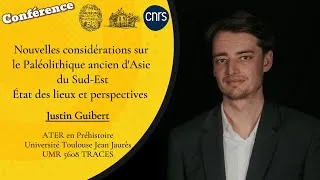 Miniature : CONFÉRENCE Justin Guibert - Nouvelles considérations sur le Paléolithique ancien d'Asie du Sud-Est