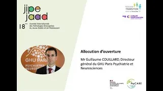 Miniature : JIPEJAAD - Allocution d'ouverture Mr Couillard- Directeur du GHU Paris Psychiatrie et Neurosciences