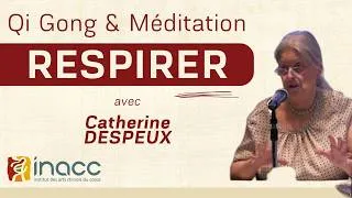 Miniature : RESPIRER. Techniques chinoises de santé - Conférence de Catherine Despeux