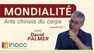 Miniature : Les Arts chinois du corps, entre modernité et mondialité - David Palmer - Conférence
