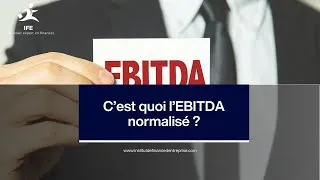 Miniature : C'est quoi un EBITDA normalisé dans les opérations LBO ? - IFE formations