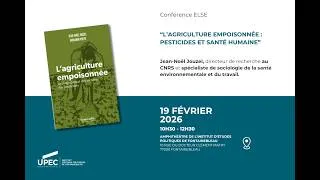 Miniature : Conférence de l'IEP : Jean-Noël Jouzel "L’agriculture empoisonnée : pesticides et santé humaine"
