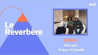 Miniature : Le Réverbère | Mémoires d'engagement : du référendum aux réseaux sociaux
