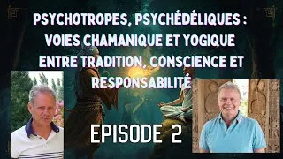 Miniature : Psychotropes, psychédéliques, voies yogique et  chamanique : entre conscience et responsabilité