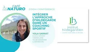 Miniature : CAFÉ NATURO #4 Intégrer l'approche d'Hildegarde dans un coaching sportif - Yola SARRAT - LUXEMBOURG