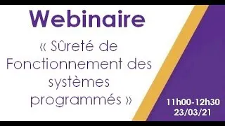 Miniature : Webinaire « Sûreté de Fonctionnement dessystèmes programmés » 23/03/21