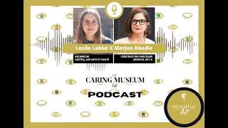 Miniature : #13 CARING MUSEUM CAFÉ avec Leslie Labbé et Marjan Abadie – AgeTeQ Québec