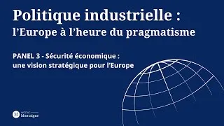 Miniature : Politique industrielle : l’Europe à l’heure du pragmatisme