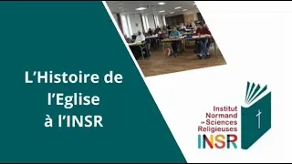 Miniature : L'Histoire de l'Église à l'INSR - 2ème semestre 24-25