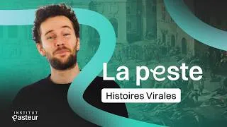 Miniature : La Peste : la maladie la plus terrifiante de l’Histoire ? 🦠 | Institut Pasteur | Histoires Virales